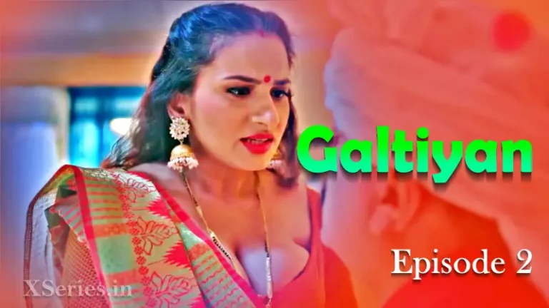 Galtiyan Episode 2