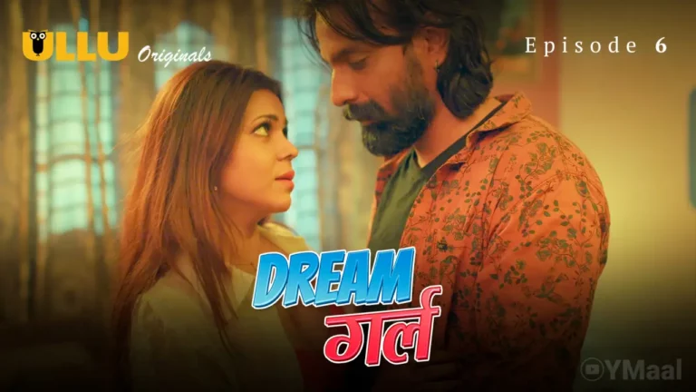 Dream Girl Episode 6