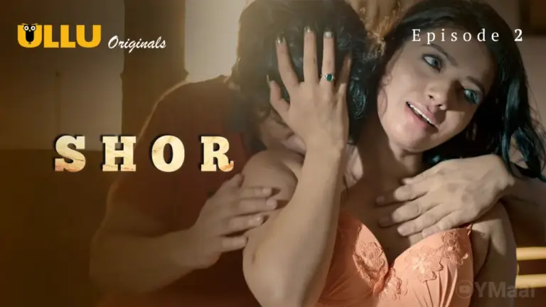 Thumbnail of Ullu Web Series Shor Episode 2 Web Series