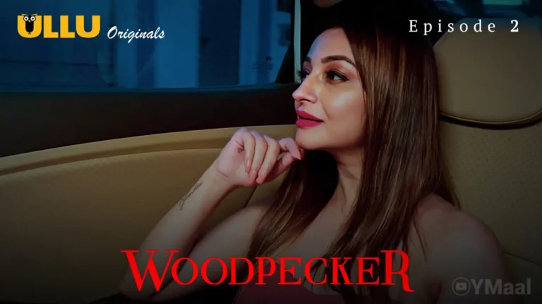 Woodpecker Episode 2