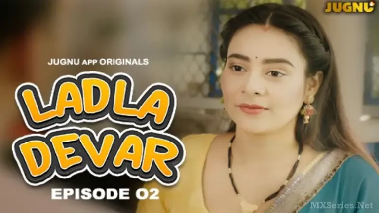 Ladla Dever Episode 2