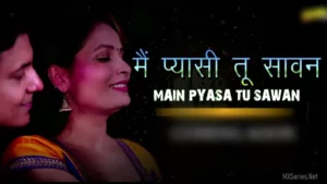 Mai Pyaasi Tu Sawan