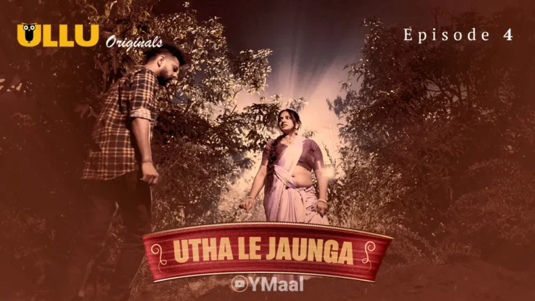 Utha Le Jaunga Episode 4