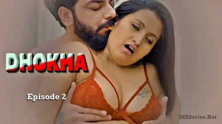 Thumbnail of Dhokha Feneo Episode 2 Web Series