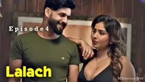 Thumbnail of Lalach Episode 4 Web Series